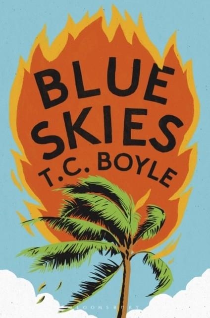 BLUE SKIES | 9781526659699 | T C BOYLE