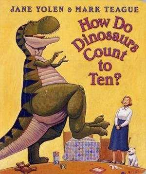 HOW DO DINOSAURS COUNT TO TEN? | 9780439649490 | JANE YOLEN