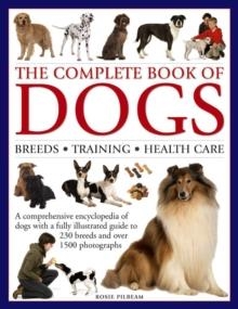 COMPLETE BOOK OF DOGS | 9780754829942 | ROSIE PILBEAM