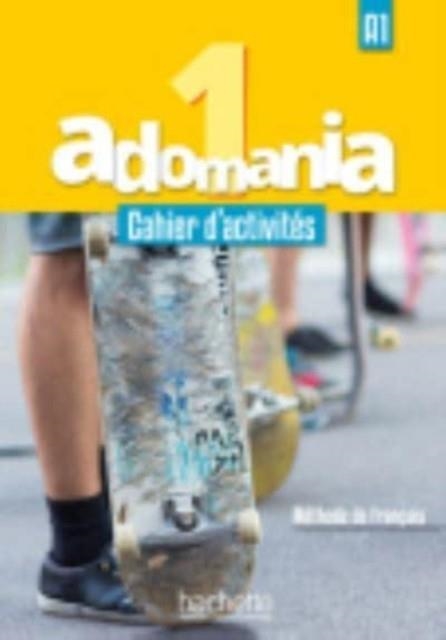 ADOMANIA 1 : CAHIER D'ACTIVITES + PARCOURS DIGITAL | 9782014015249 | HIMBER/BRILLANT