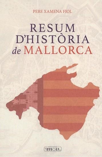 RESUM D'HISTÒRIA DE MALLORCA | 9788427331198 | XAMENA FIOL, PERE