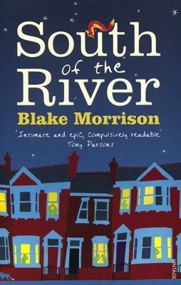 SOUTH OF THE RIVER | 9780099502562 | BLAKE MORRISON