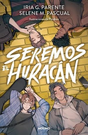 SEREMOS EL HURACÁN | 9788427233881 | IRIAM G. PARENTE / SELENE PASCUAL