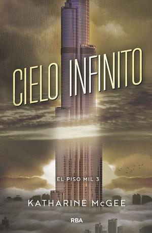 EL PISO MIL 3 - CIELO INFINITO | 9788427213425 | MCGEE, KATHARINE