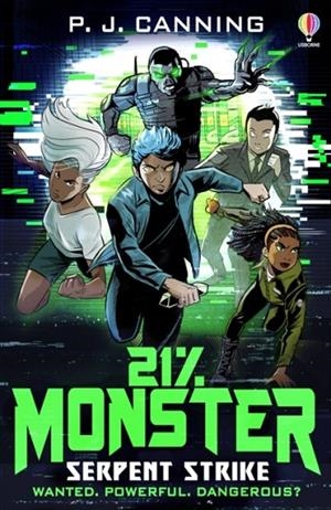 21% MONSTER: SERPENT STRIKE | 9781801315777 | P J CANNING