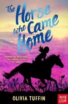 THE HORSE WHO CAME HOME | 9781839946431 | OLIVIA TUFFIN