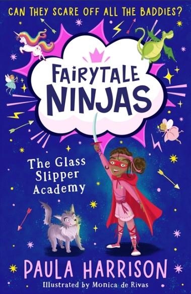 FAIRYTALE NINJAS 01: THE GLASS SLIPPER ACADEMY | 9780008582944 | PAULA HARRISON