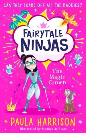 FAIRYTALE NINJAS 02: THE MAGIC CROWN | 9780008582975 | PAULA HARRISON
