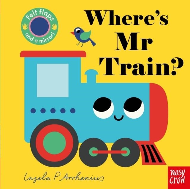 WHERE'S MR TRAIN? | 9781839948398 | INGELA P ARRHENIUS