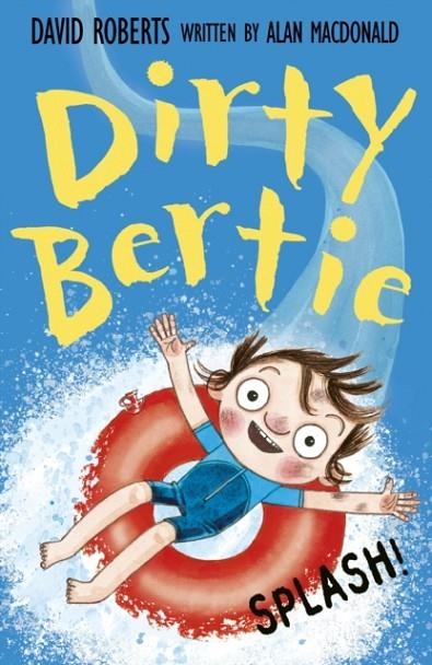 DIRTY BERTIE: SPLASH! | 9781788955997 | ALAN MACDONALD