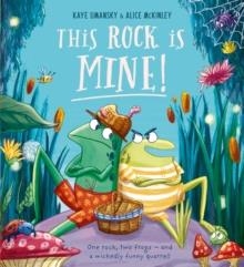 THIS ROCK IS MINE! | 9780702307768 | KAYE UMANSKY