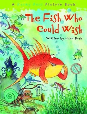 THE FISH WHO COULD WISH | 9780192727138 |  JOHN BUSH