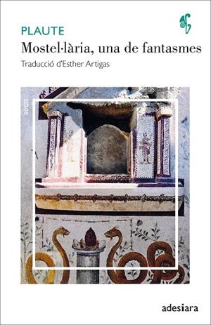 MOSTEL·LÀRIA, UNA DE FANTASMES | 9788416948956 | PLAUTE