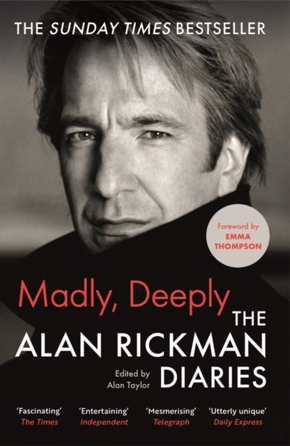 MADLY, DEEPLY : THE ALAN RICKMAN DIARIES | 9781838854805 | ALAN RICKMAN