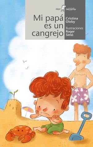 MI PAPÁ ES UN CANGREJO | 9788491426530 | CRISTINA OLEBY