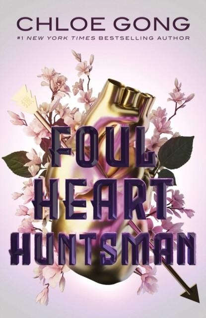 FOUL HEART HUNTSMAN | 9781529380323 | CHLOE GONG