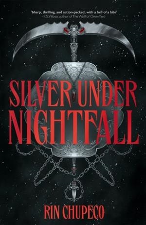 SILVER UNDER NIGHTFALL | 9781399711616 | RIN CHUPECO