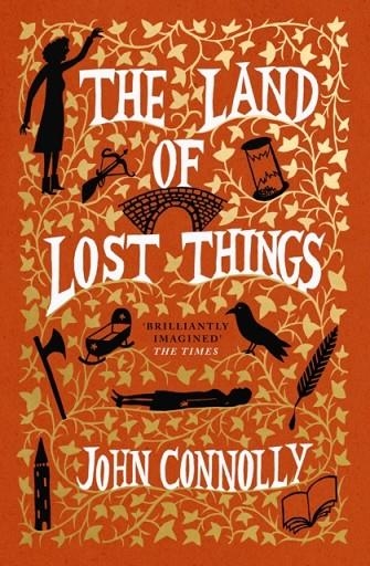 THE LAND OF LOST THINGS | 9781529391817 | JOHN CONNOLLY