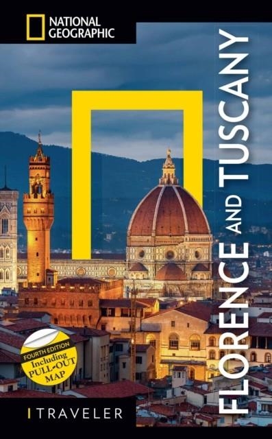 FLORENCE AND TUSCANY 4TH EDITION NATIONAL GEOGRAPH | 9788854419704