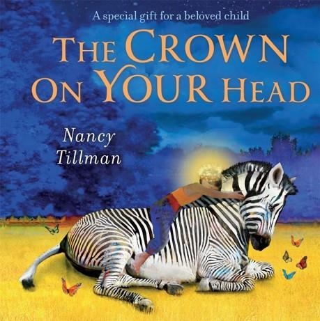 THE CROWN ON YOUR HEAD | 9781529095807 | NANCY TILLMAN