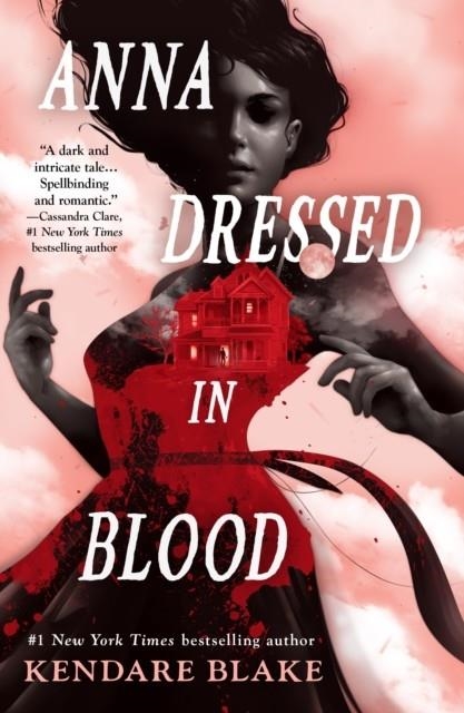 ANNA DRESSED IN BLOOD | 9781250907875 | KENDARE BLAKE