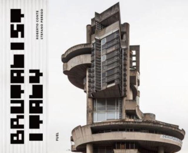 BRUTALIST ITALY | 9781739887834 | ROBERTO CONTE