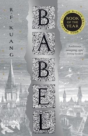 BABEL: OR THE NECESSITY OF VIOLENCE | 9780008501853 | R F KUANG