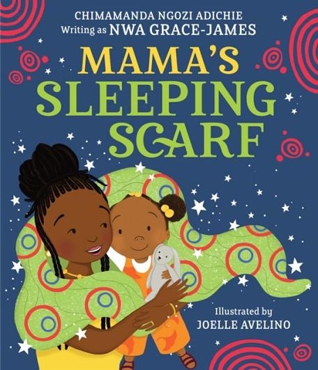 MAMA'S SLEEPING SCARF | 9780008550073 | CHIMAMANDA NGOZI ADICHIE