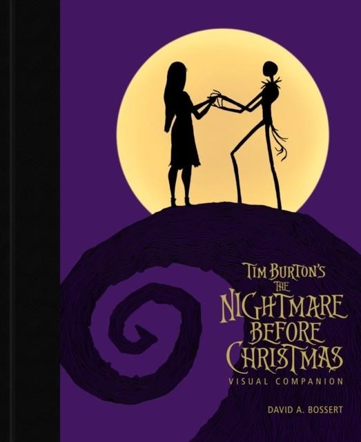 TIM BURTON'S THE NIGHTMARE BEFORE CHRISTMAS VISUAL COMPANION | 9781484799857 | DAVID A BOSSERT