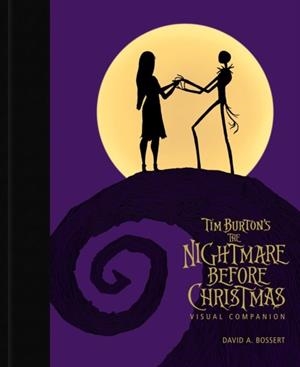 TIM BURTON'S THE NIGHTMARE BEFORE CHRISTMAS VISUAL COMPANION | 9781484799857 | DAVID A BOSSERT
