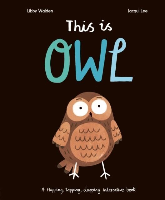 THIS IS OWL | 9781838915520 | LIBBY WALDEN