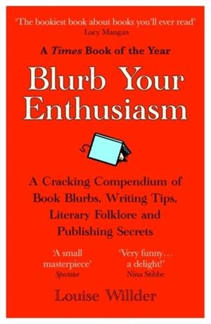 BLURB YOUR ENTHUSIASM | 9780861546169 | LOUISE WILLDER