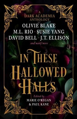IN THESE HALLOWED HALLS: A DARK ACADEMIA ANTHOLOGY | 9781803363608 | VARIOUS