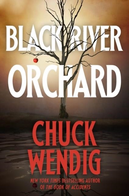 BLACK RIVER ORCHARD | 9780593158746 | CHUCK WENDIG