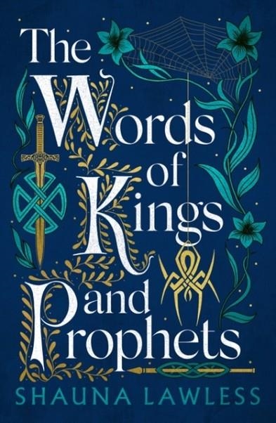 THE WORDS OF KINGS AND PROPHETS | 9781803282688 | SHAUNA LAWLESS