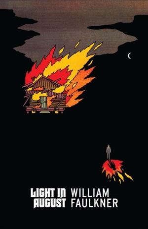 LIGHT IN AUGUST | 9781784878580 | WILLIAM FAULKNER