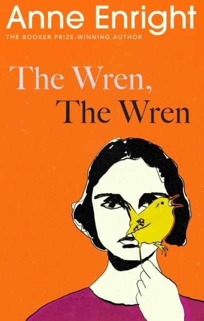 THE WREN THE WREN | 9781787334618 | ANNE ENRIGHT