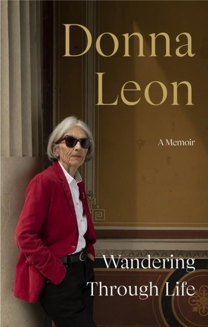 WANDERING THROUGH LIFE | 9781529153422 | DONNA LEON