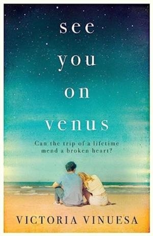 SEE YOU ON VENUS | 9781398529366 | VICTORIA VINUESA