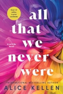 ALL THAT WE NEVER WERE | 9781728283760 | ALICE KELLEN