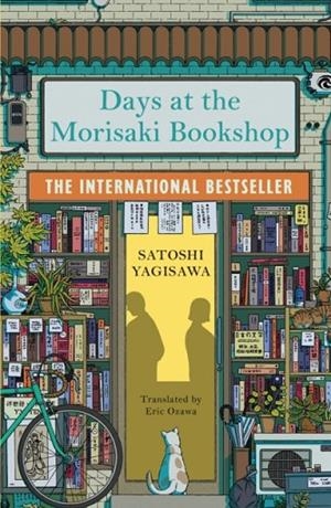 DAYS AT THE MORISAKI BOOKSHOP : A NOVEL | 9781786583239 | SATOSHI YAGISAWA
