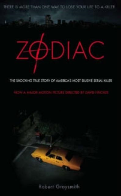 ZODIAC : THE SHOCKING TRUE STORY OF AMERICA'S MOST BIZARRE MASS MURDERER | 9781845765316 | ROBERT GRAYSMITH