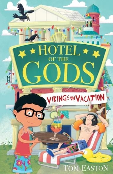 HOTEL OF THE GODS 02: VIKINGS ON VACATION | 9781408365564 | TOM EASTON