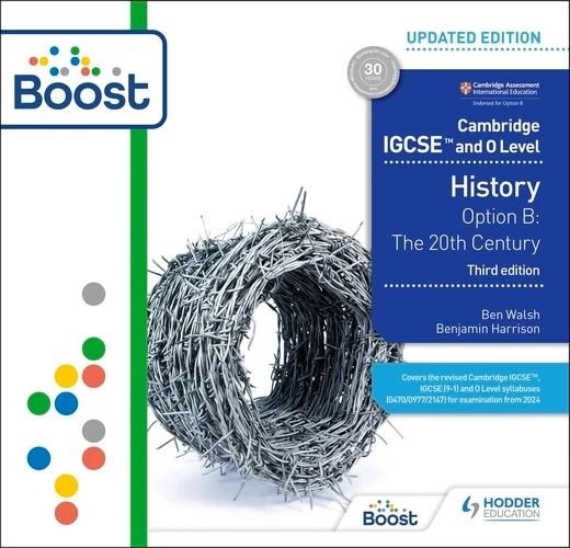 CAMBRIDGE IGCSE AND O LEVEL HISTORY 3RD EDITION: OPTION B: THE 20TH CENTURY ONLINE TEACHER SUPPORT BOOST SUBSCRIPTION DIGITAL | 9781398374942 | VVAA