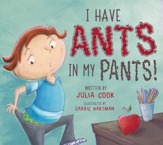 I HAVE ANTS IN MY PANTS | 9781937870706