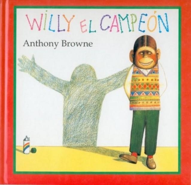 WILLY EL CAMPEON | 9789681639099 | ANTHONY BROWNE