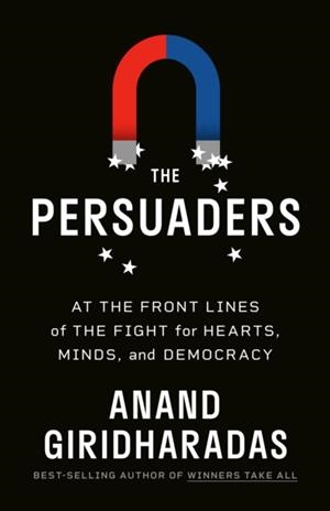 THE PERSUADERS | 9780593312643 | ANAND GIRIDHARADAS
