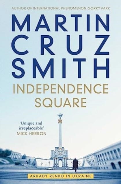 INDEPENDENCE SQUARE | 9781398510456 | MARTIN CRUZ SMITH