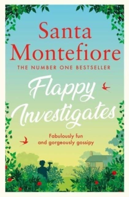 FLAPPY INVESTIGATES | 9781398510760 | SANTA MONTEFIORE