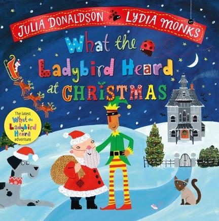 WHAT THE LADYBIRD HEARD AT CHRISTMAS | 9781529087086 | JULIA DONALDSON